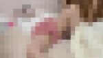 エッチな体のJDがドアップオナニー！ムチムチエロボディの醍醐味！　素人制作のエッチ動画　その１１５